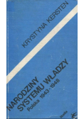 Narodziny systemu władzy  Polska 1943-1948