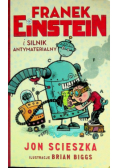 Franek Einstein i silnik antymaterialny
