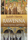 Rawenna Stolica imperium, tygiel Europy