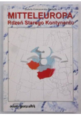 Mitteleuropa Rdzeń Starego Kontynentu