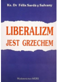 Liberalizm jest grzechem