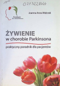 Żywienie w chorobie Parkinsona praktyczny poradnik dla pacjentów