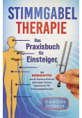 Stimmgabel Therapie – Das Praxisbuch fur Einsteiger
