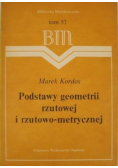 Podstawy geometrii rzutowej i rzutowo metrycznej Tom 57