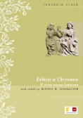 Kobiety w Chrystusie W stronę nowego feminizmu