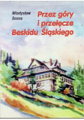 Przez góry i przełęcz Beskidu Śląskiego