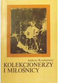 Kolekcjonerzy i miłośnicy