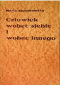 Człowiek wobec siebie i wobec innego