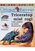 Ciekawe dlaczego Tricratop miał rogi