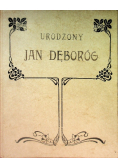 Urodzony Jan Dęboróg