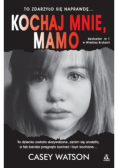 Kochaj mnie mamo