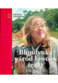 Blondynka wśród łowców tęczy