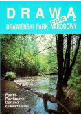 Drawą przez Drawieński Park Narodowy