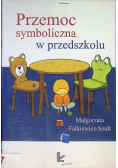 Przemoc symboliczna w przedszkolu