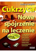 Cukrzyca Nowe spojrzenie na leczenie