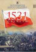 Zwycięskie bitwy Polaków Tom 32 Obertyn 1531
