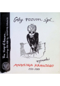 Gdy rozum śpi Rysunki Andrzeja Krauzego 1970 1989