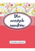 Dla naszych wnuków