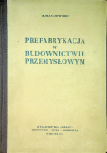 Prefabrykacja w budownictwie przemysłowym