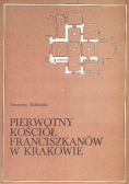 Pierwotny kościół franciszkanów w Krakowie