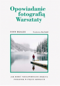 Opowiadanie fotografią Warsztaty