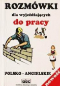 Polsko - angielski rozmówki dla wyjeżdżających do pracy
