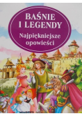 Baśnie i legendy najpiękniejsze opowieści