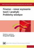 Finanse - nowe wyzwania teorii i praktyki Problemy wiodące
