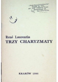 Trzy charyzmaty Rozeznawania Uzdrawiania Wiedzy