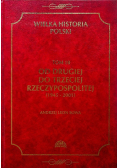 Wielka historia Polski tom 10 Od Drugiej do Trzeciej Rzeczypospolitej 1945 - 2001