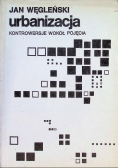 Urbanizacja Kontrowersje wokół pojęcia