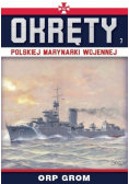 Okręty Polskiej Marynarki Wojennej Tom 7