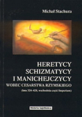 Heretycy schizmatycy i manichejczycy
