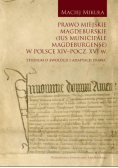 Prawo miejskie magdeburskie w Polsce XIV - pocz. XVI w.