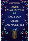 Chcę dla ciebie jak najlepiej