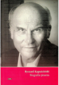 Ryszard Kapuściński Biografia pisarza