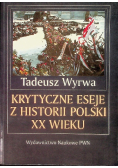 Krytyczne eseje z historii Polski XX wieku
