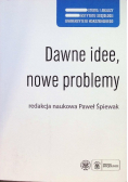 Dawne idee nowe problemy