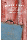 Córka cieni Tom 3 Burza przed ciszą