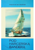 Pod harcerską banderą
