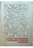 Stale narzędziowe i obróbka cieplna narzędzi