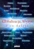 Globalizacja, kryzys i co dalej ?