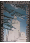 Warszawa - dziwne miasto