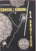 Serwetki i koronki na drutach