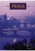 Praga Najpiękniejsze miejsca Zabytki
