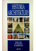 Historia architektury, formy, style od starożytności do współczesności