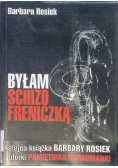 Byłam Schizofreniczką - Barbara Rosiek