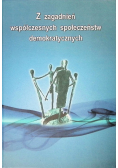 Z zagadnień współczesnych społeczeństwa demokratycznych