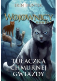 Wojownicy Tułaczka chmurnej gwiazdy