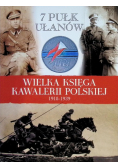 Wielka Księga Kawalerii Polskiej 1918 - 1939 Tom 15